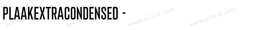PlaakExtracondensed 字体转换